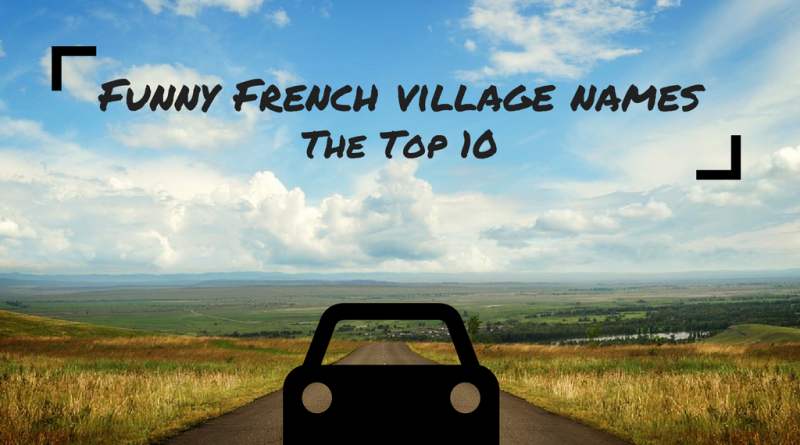Funny French Village Names Blog